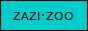ZAZI・ZOO